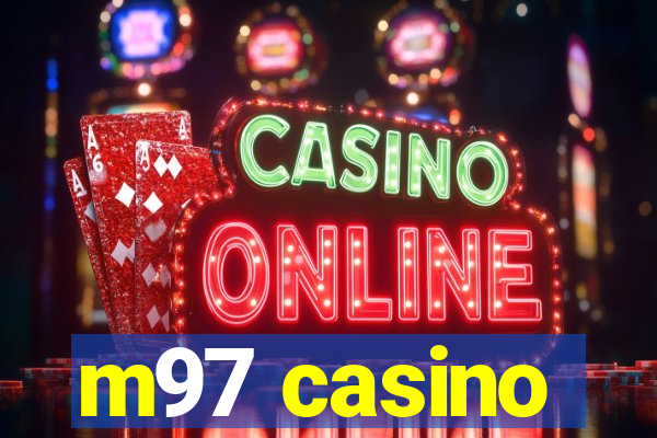 m97 casino